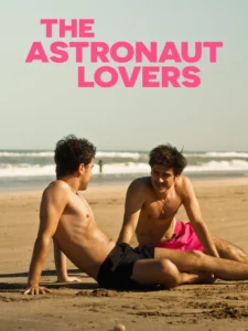 ดูหนังออนไลน์ The Astronaut Lovers (2024)