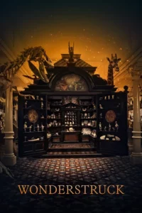 Wonderstruck (2017) อัศจรรย์วันข้ามเวลา