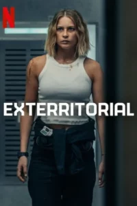 Exterritorial (2025) พลิกแผนลับลวงระทึก