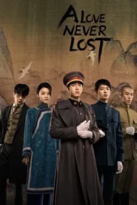 A Love Never Lost (2025) วีรบุรุษยอดนักสู้