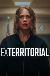 Exterritorial (2025) พลิกแผนลับลวงระทึก