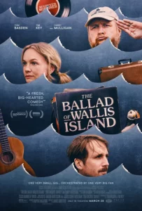 The Ballad of Wallis Island (2025) ลำนำรักแห่งเกาะวอลลิส