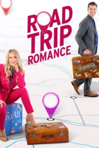 ดูหนังออนไลน์ Road Trip Romance (2022) โร้ดทริป โรแมนซ์