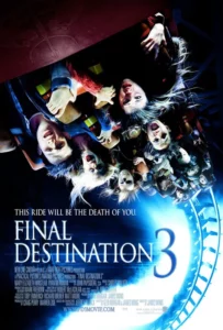Final Destination 3 (2006) ไฟนอล เดสติเนชั่น 3 โกงความตายเย้ยความตาย