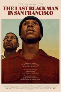 The Last Black Man in San Francisco (2019) ชายผิวดำคนสุดท้ายในซานฟรานซิสโก
