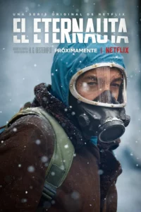 The Eternaut (2025) นักท่องเวลาแห่งนิรันดร์