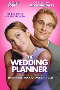 The Wedding Planner (2001) จะปิ๊งมั้ย..ถ้าหัวใจผิดแผน