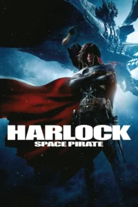 Space Pirate Captain Harlock (2013) สลัดอวกาศ กัปตันฮาร็อค