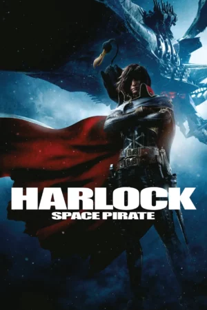 Space Pirate Captain Harlock (2013) สลัดอวกาศ กัปตันฮาร็อค