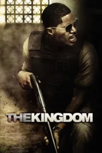 The Kingdom (2007) ยุทธการเดือด ล่าข้ามแผ่นดิน