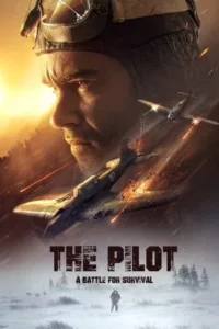 The Pilot A Battle for Survival (2021) นักบินอึดฝ่าแดนทมิฬ