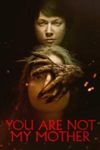 You Are Not My Mother (2022) มาร(ดา)จำแลง