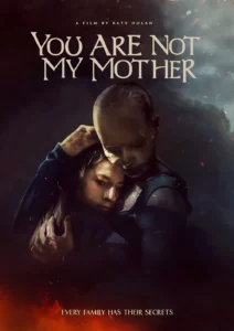 You Are Not My Mother (2022) มาร(ดา)จำแลง