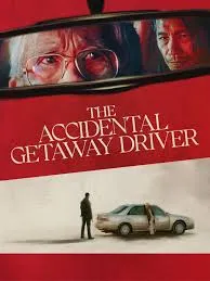 ดูหนังออนไลน์ The Accidental Getaway Driver (2025)
