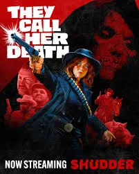 ดูหนังออนไลน์ They Call Her Death (2024) พวกเขาเรียกเธอว่าความตาย