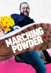 Marching Powder (2025) มาร์ชชิ่ง พาวเดอร์