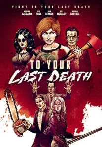 To Your Last Death (2019) ครั้งสุดท้ายสู่ความตายของคุณ