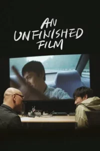 An Unfinished Film (2024)