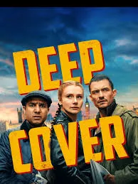 Deep Cover (2025) ภารกิจด้นสด ปลดล็อกสกิลรั่ว