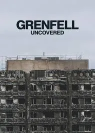 Grenfell Uncovered (2025) ค้นความจริงเหตุเพลิงไหม้เกรนเฟลล์ ทาวเวอร์
