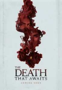ดูหนังออนไลน์ The Death That Awaits (2025)