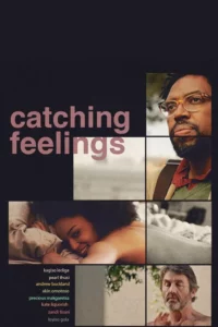 ดูหนังออนไลน์ Catching Feelings (2017) กวนรักให้ตกตะกอน