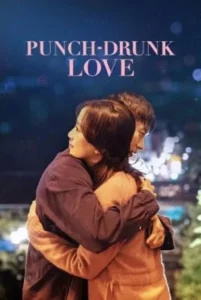 ดูหนังออนไลน์ Punch Drunk Love (2023)