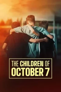 The Children of October 7 (2025) The Children of October 7 (2025)