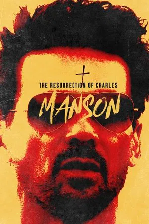 The Resurrection Of Charles Manson (2023) ลวงชีพฟื้นคืนชาร์ล แมนสัน