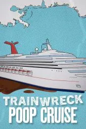 Trainwreck Poop Cruise (2025) อภิมหาวายป่วง เรือสำราญอุนจิ