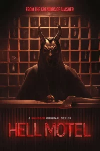 Hell Motel (2025) เฮลล์ โมเทล ดูซีรีย์ออนไลน์ Hell Motel (2025) เฮลล์ โมเทล