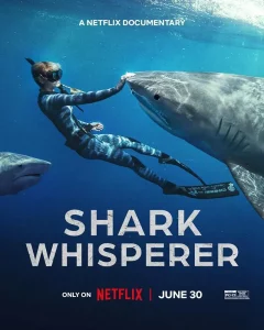 Shark Whisperer (2025) คนรักษ์ฉลาม
