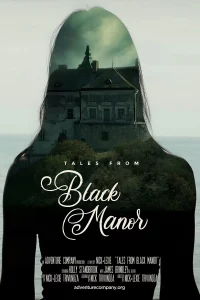 Tales from Black Manor (2025)
