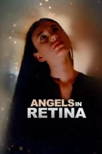 Angels in Retina (2025) Angels in Retina (2025)