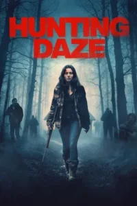 Hunting Daze (2024) ฮันติง เดย์ซ