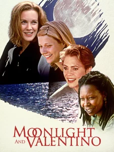 Moonlight and Valentino (1995) หัวใจผู้หญิง... จะประคองให้กัน