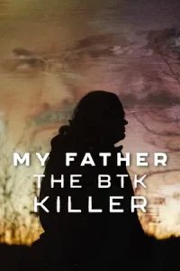 My Father the BTK Killer (2025) พ่อฉัน ฆาตกรบีทีเค My Father the BTK Killer (2025) พ่อฉัน ฆาตกรบีทีเค