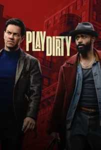 Play Dirty (2025) หักหลังต้องหักเหลี่ยม
