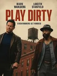 Play Dirty (2025) หักหลังต้องหักเหลี่ยม