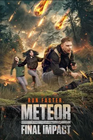 Meteor Final Impact (2025) มีทีออร์ ไฟนอล อิมแพ็กต์