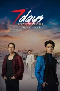 7 Days Before Valentine (2023) 7 วันก่อนวาเลนไทน์