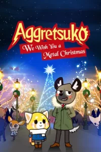 Aggretsuko We Wish You a Metal Christmas (2018) อั๊กเกรทซูโกะ คริสต์มาสกราดเกรี้ยว