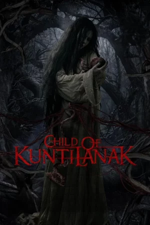 Child of Kuntilanak (2025) ลูกของกุลติลานัก