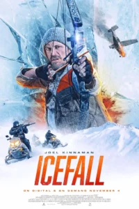 Ice Fall (2025) ไอซ์ ฟอลล์ Ice Fall (2025) ไอซ์ ฟอลล์