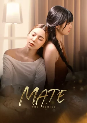 Mate the series (2024) Mate เพื่อนรัก