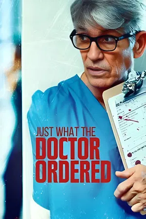 Stalked by My Doctor Just What the Doctor Ordered (2021)