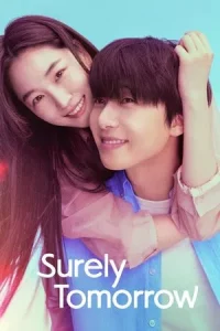 Surely Tomorrow (2025) เพียงพรุ่งนี้ ยังมีหวัง