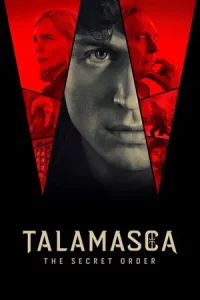 Talamasca The Secret Order (2025) ทาลามาสกา ภาคีลี้ลับ