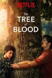 The Tree of Blood (2018) ต้นรักกิ่งร้าว