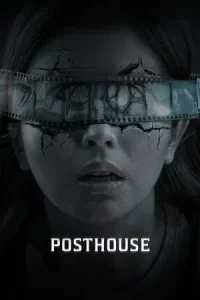 Posthouse (2025) ฟิล์มหลอนซ่อนวิญญาณ